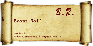 Brosz Rolf névjegykártya
